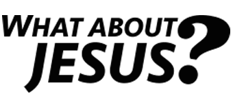 What About Jesus?